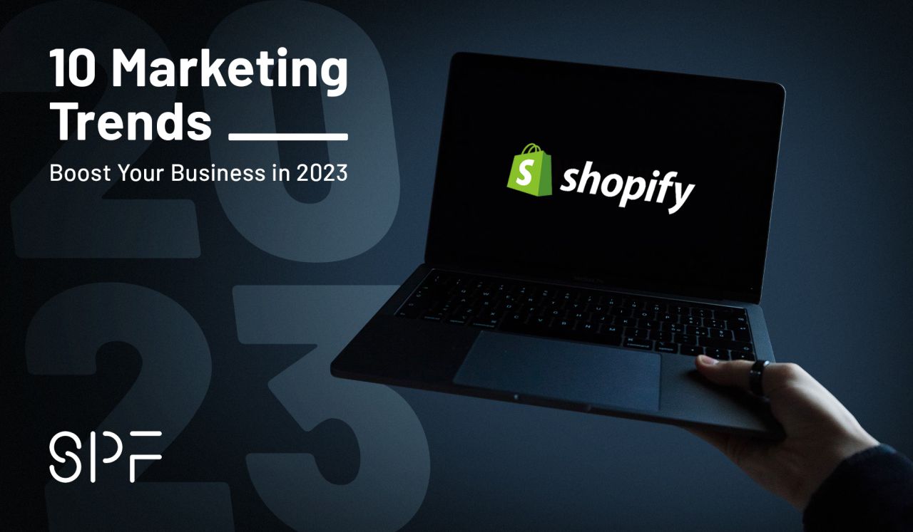 10 Marketing Trends To Boost Your Business in 2023