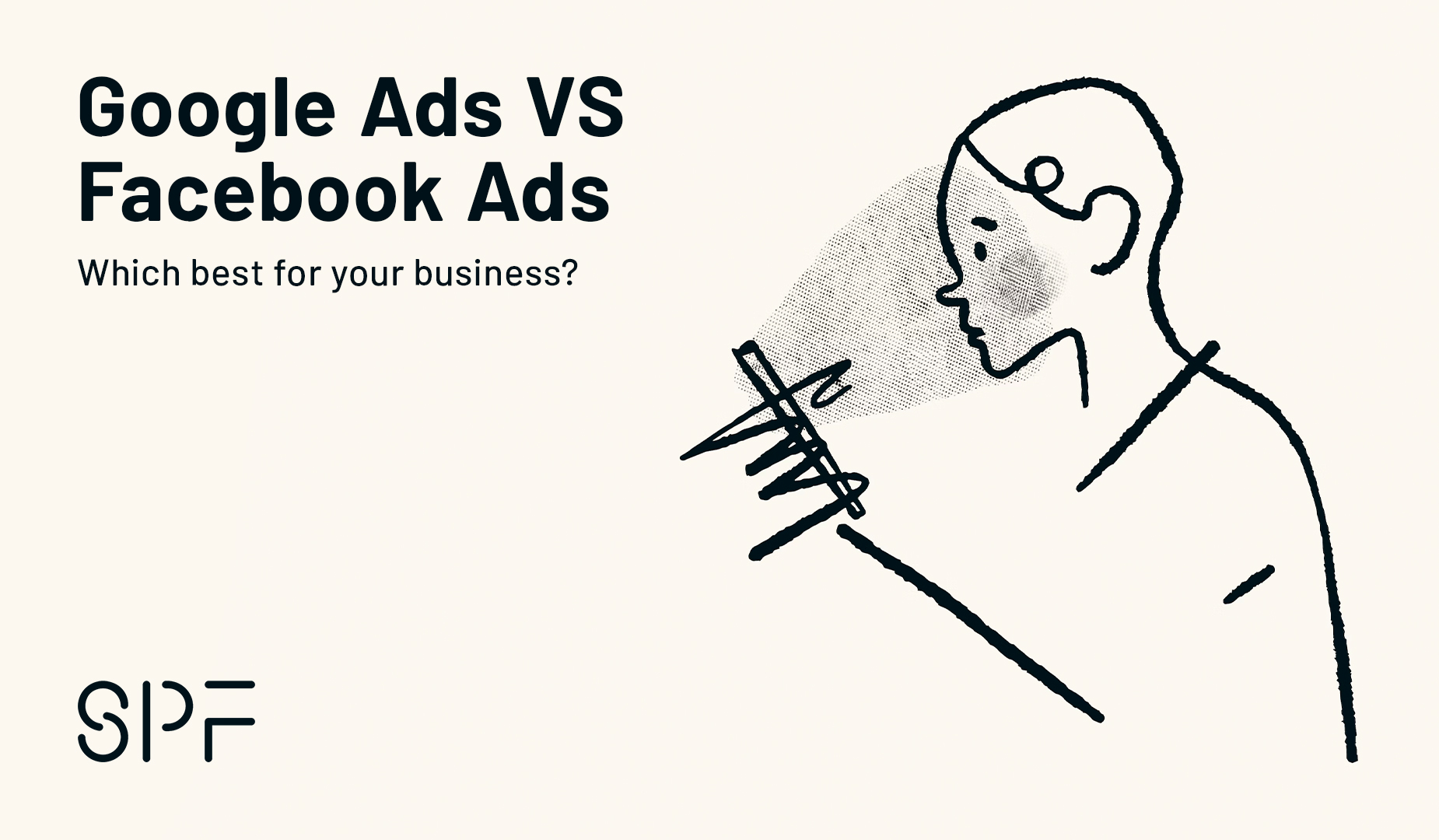 Facebook Ads vs. Google Ads: Which Is Best for Your Business?